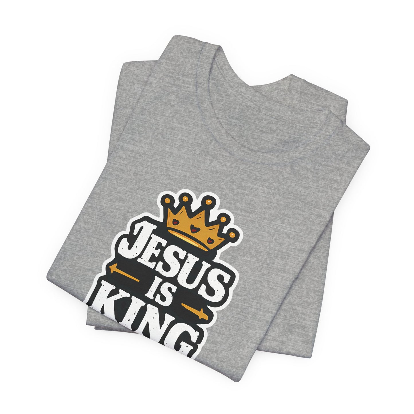 Jesus Is King - Short Sleeve Tee
