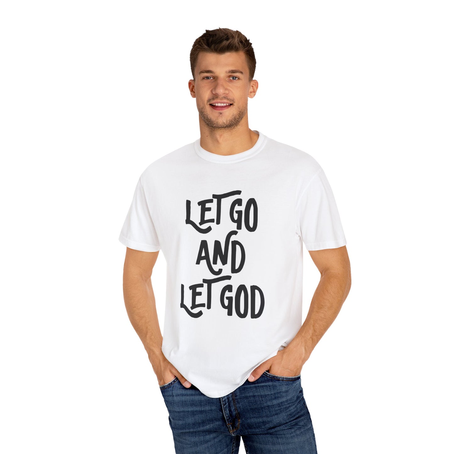 Let Go and Let God T-Shirt