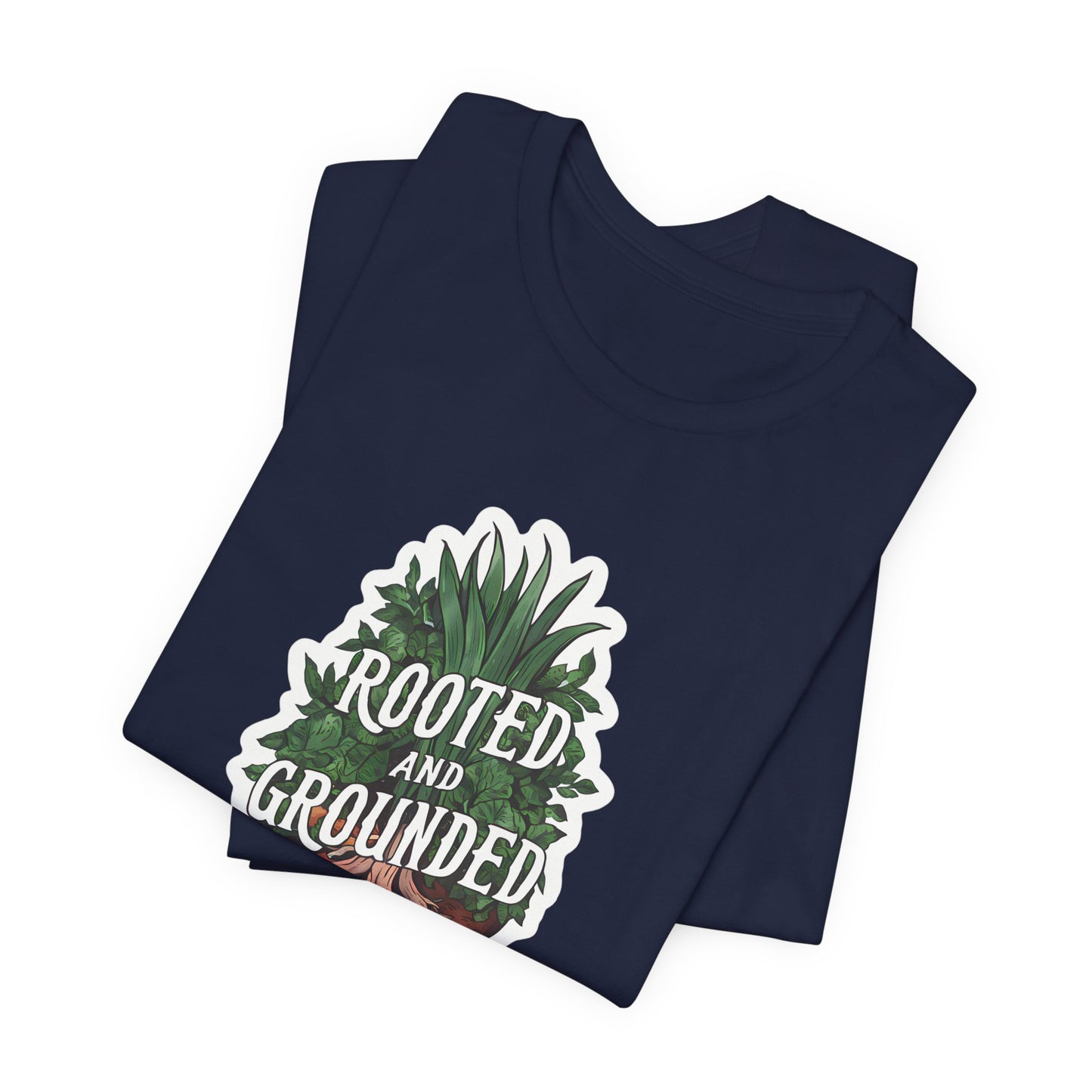 Rooted And Grounded - Short Sleeve Tee