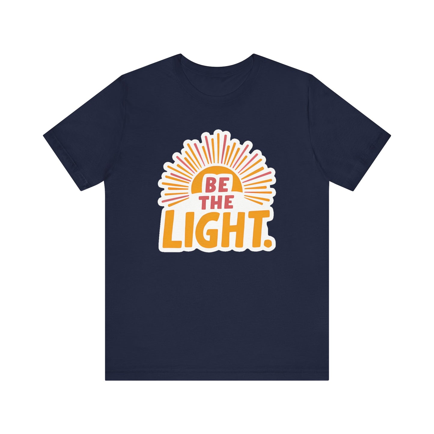 Be The Light - Short Sleeve Tee