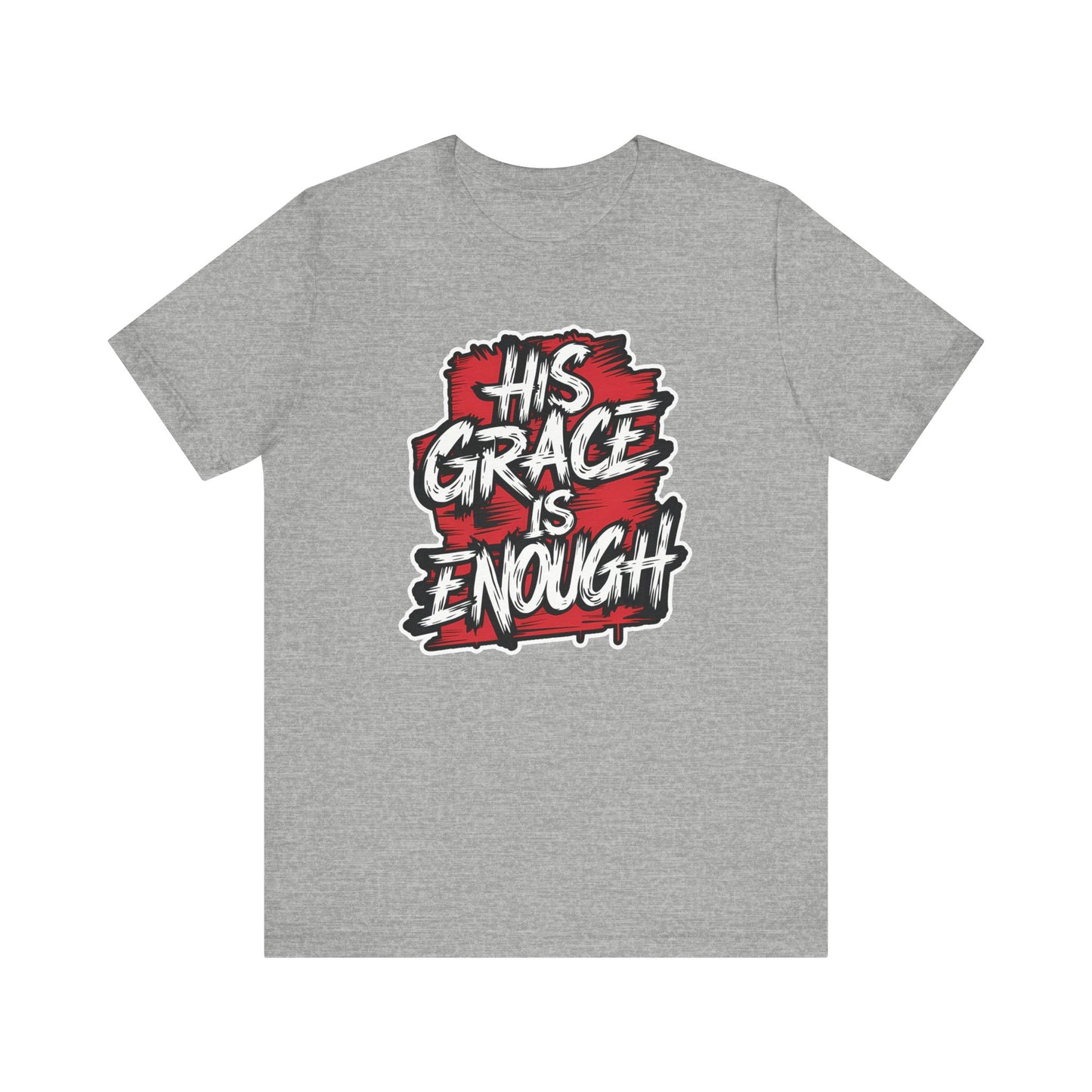 His Grace is Enough - Short Sleeve Tee