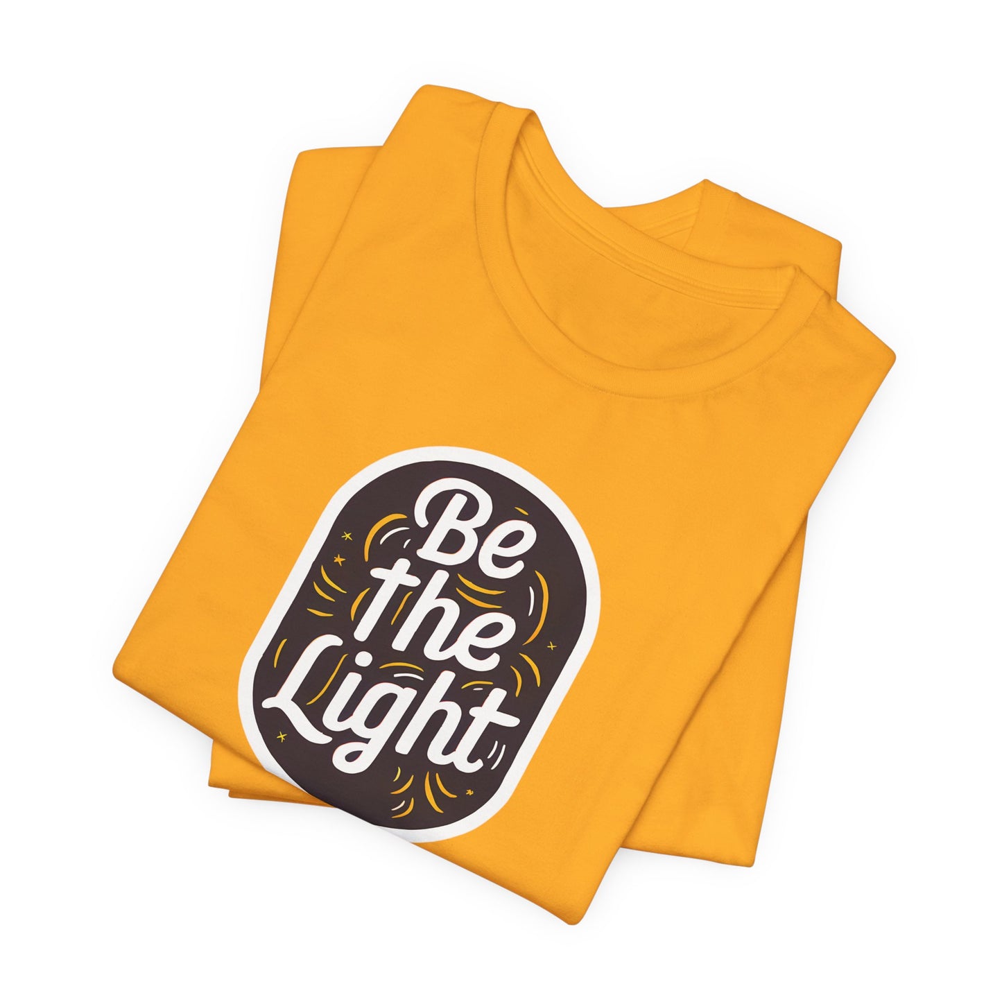 Be The Light - Short Sleeve Tee