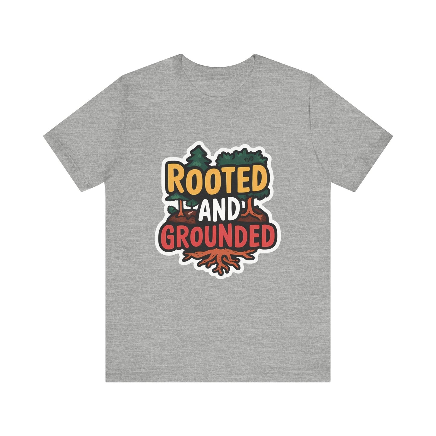 Rooted And Grounded - Short Sleeve Tee