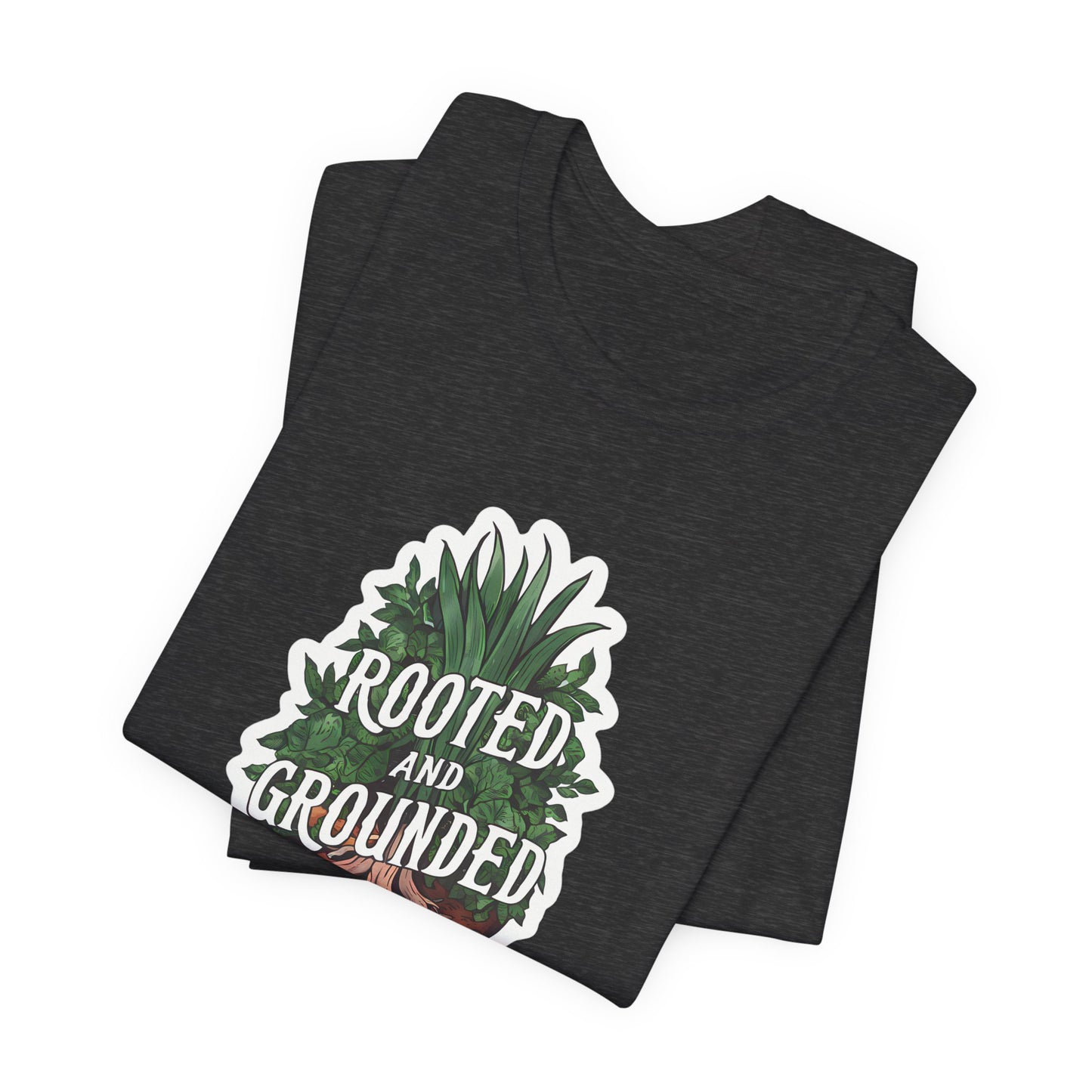 Rooted And Grounded - Short Sleeve Tee