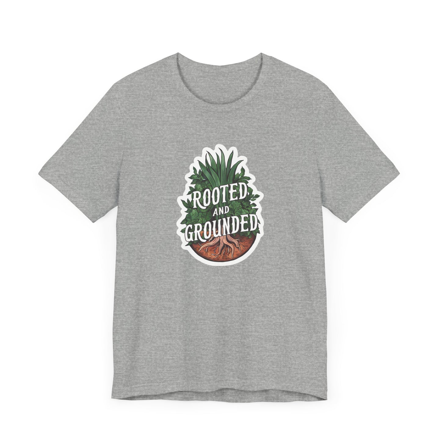 Rooted And Grounded - Short Sleeve Tee