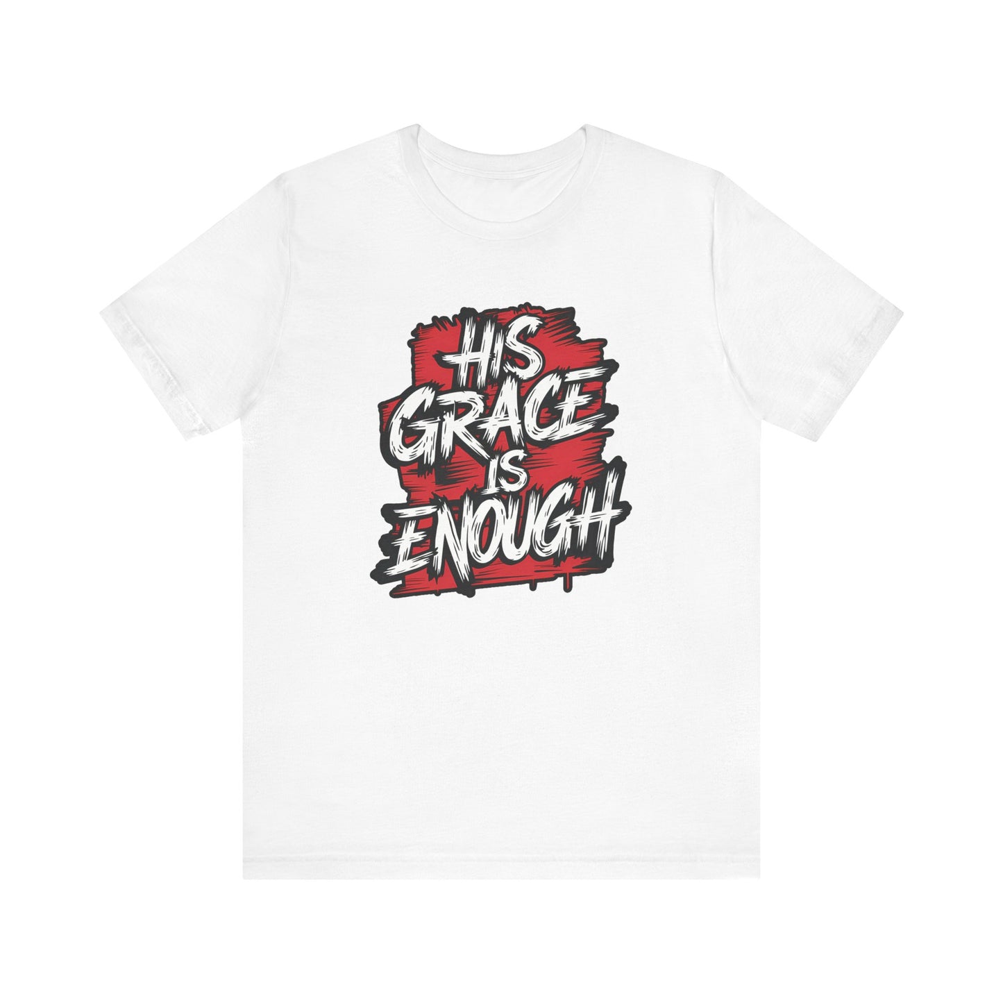 His Grace is Enough - Short Sleeve Tee
