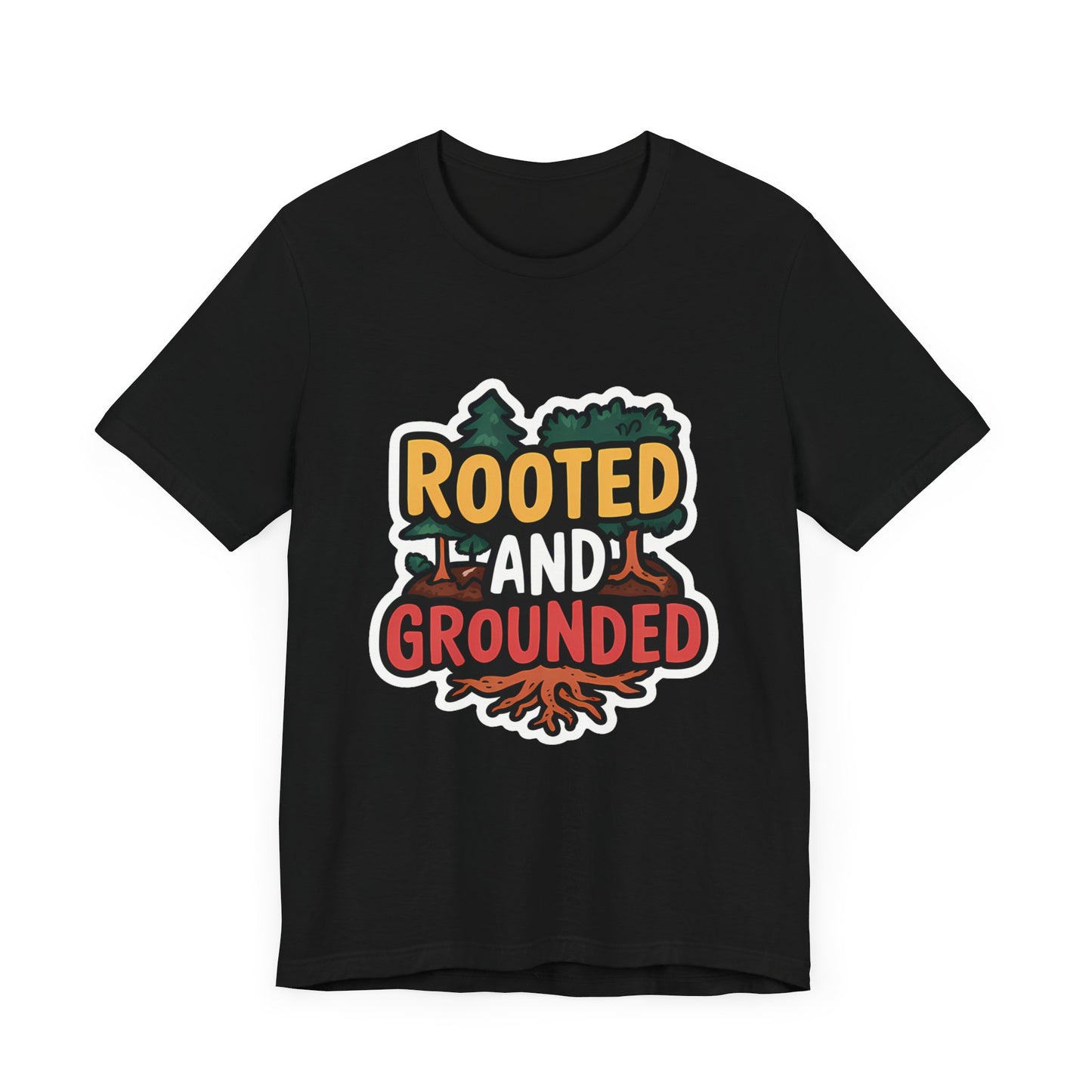 Rooted And Grounded - Short Sleeve Tee