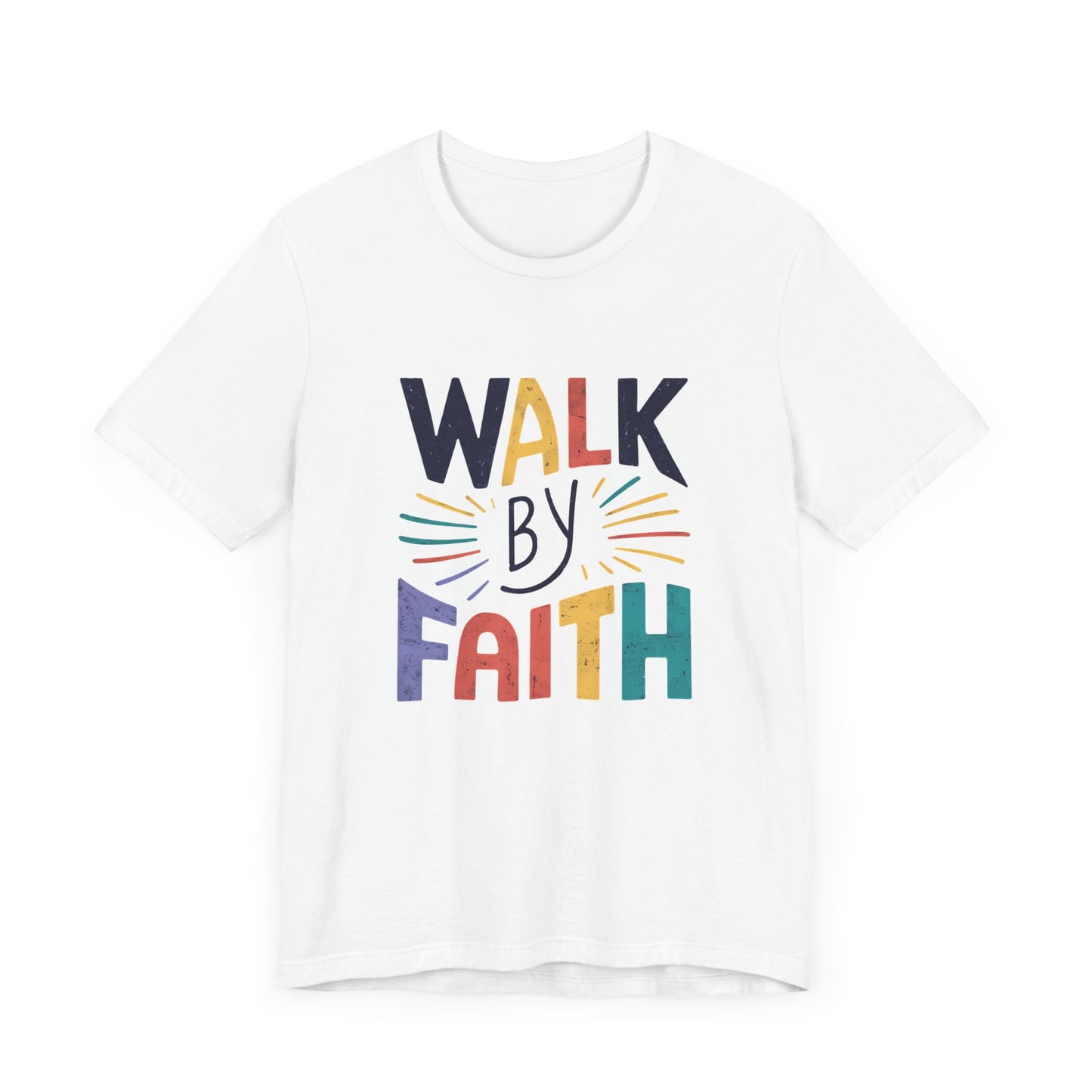 Walk by Faith - Short Sleeve Tee