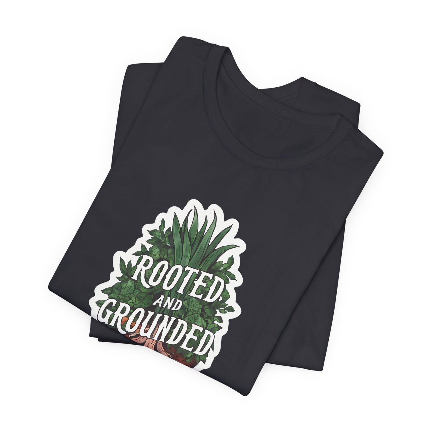 Rooted And Grounded - Short Sleeve Tee