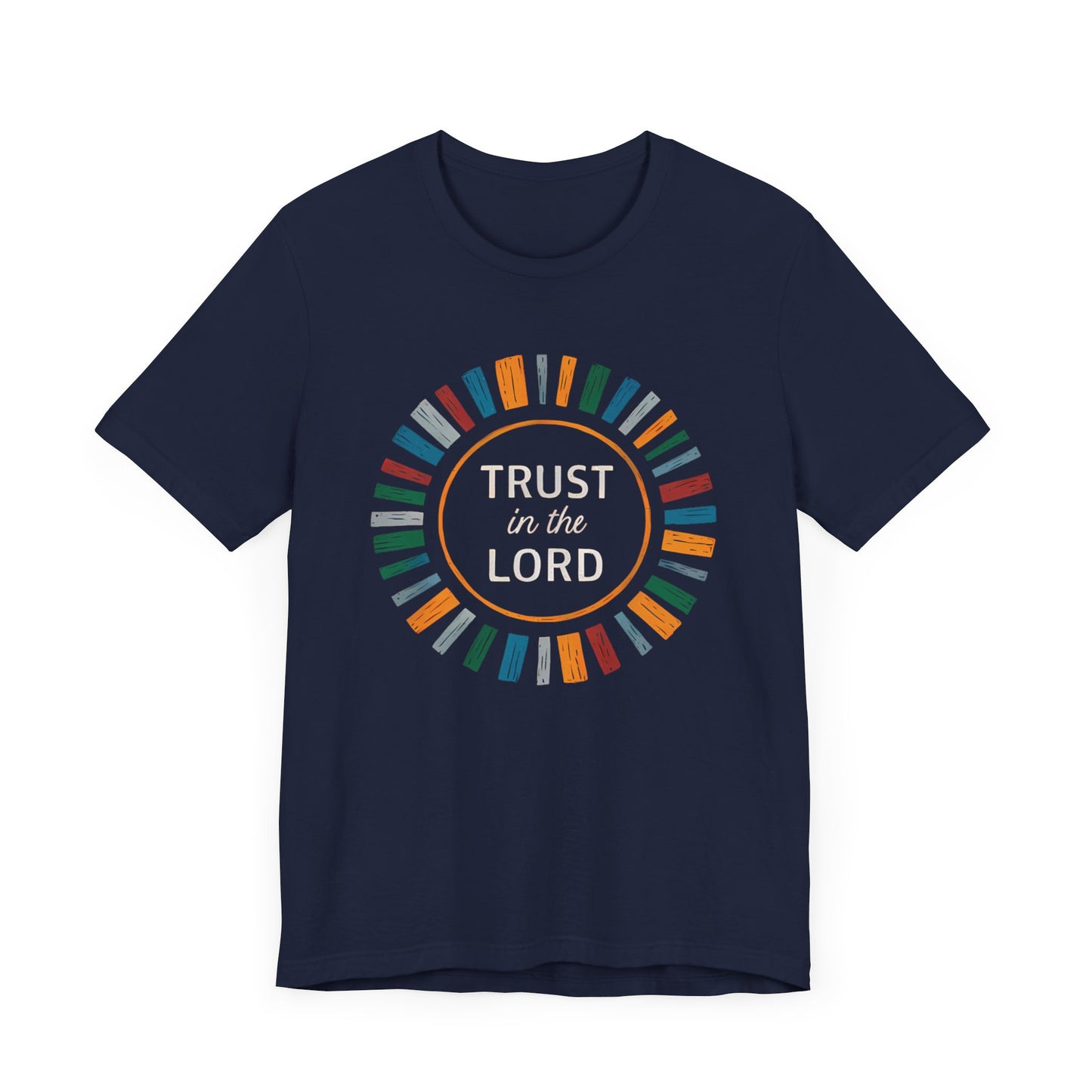 Trust In The Lord - Short Sleeve Tee
