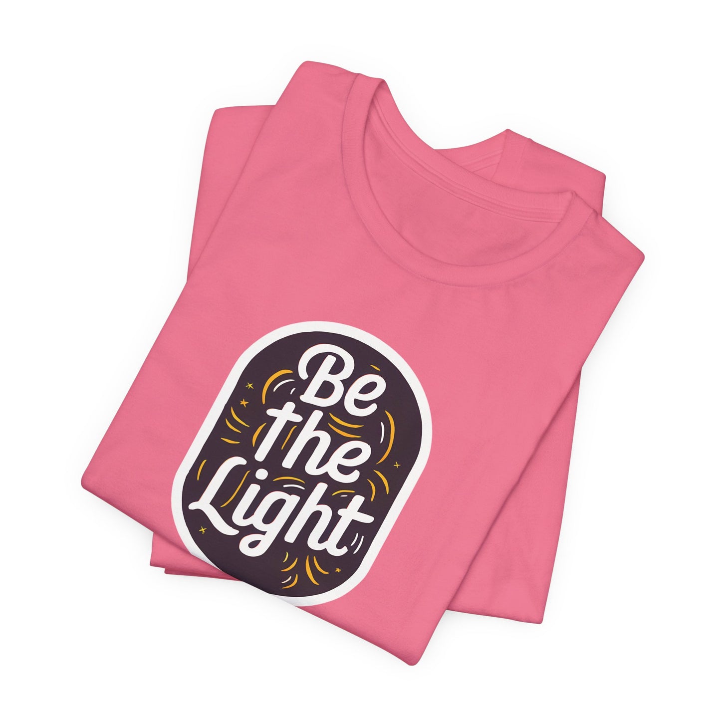 Be The Light - Short Sleeve Tee