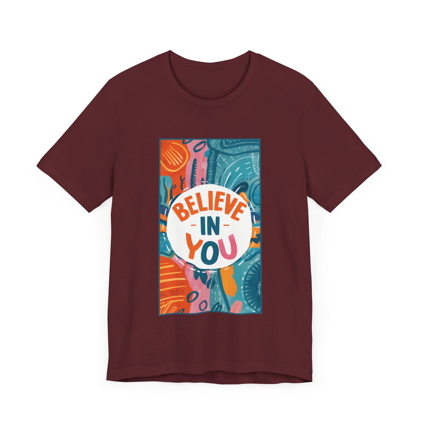 Believe In You - Short Sleeve Tee