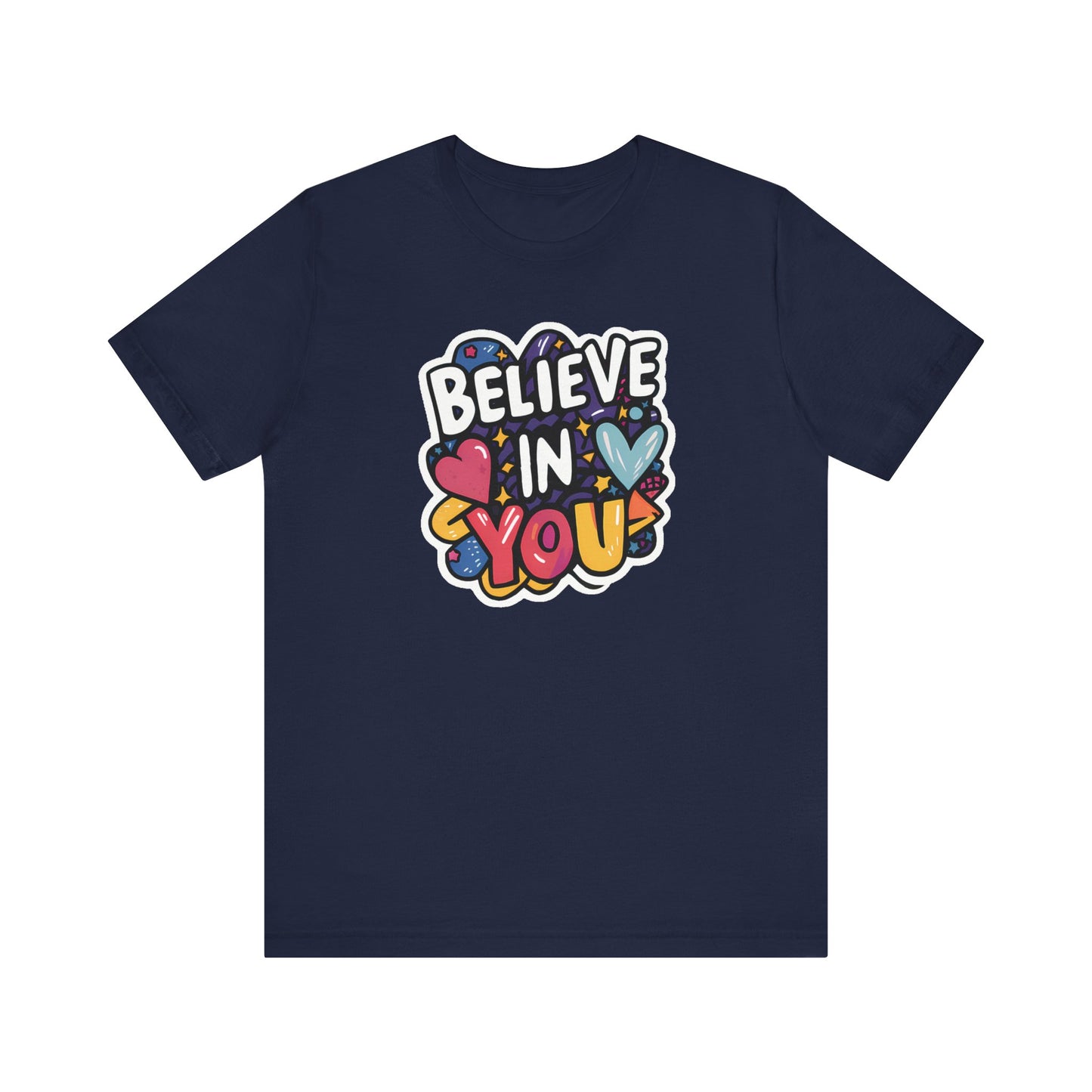 Believe In You - Short Sleeve Tee