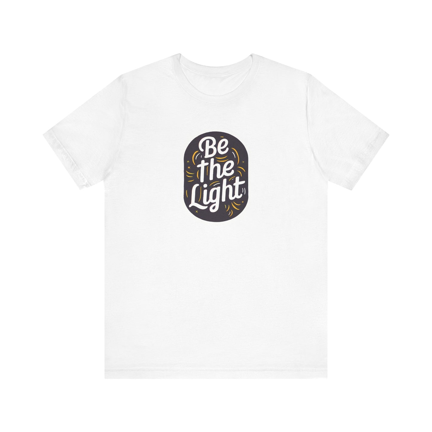 Be The Light - Short Sleeve Tee