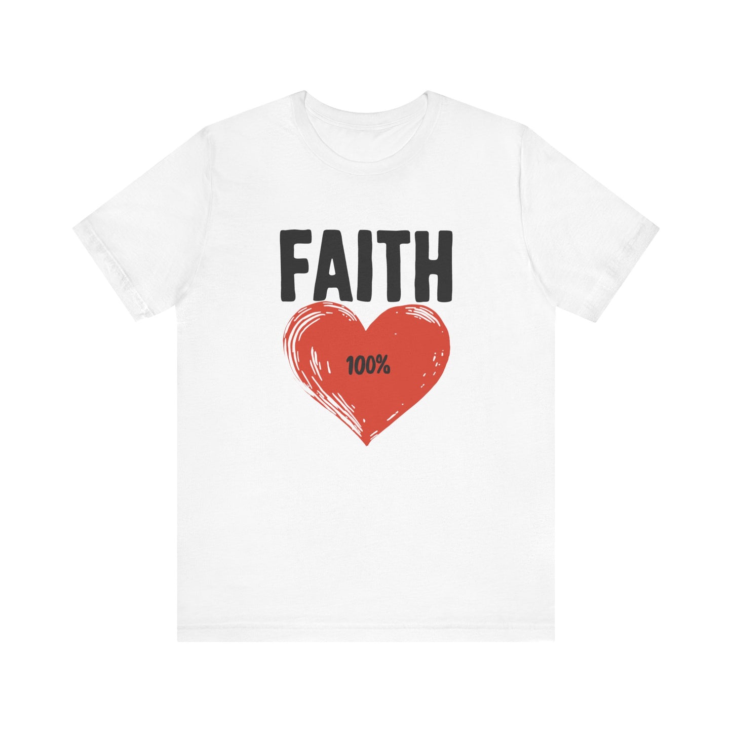 Faith 100% - Short Sleeve Tee