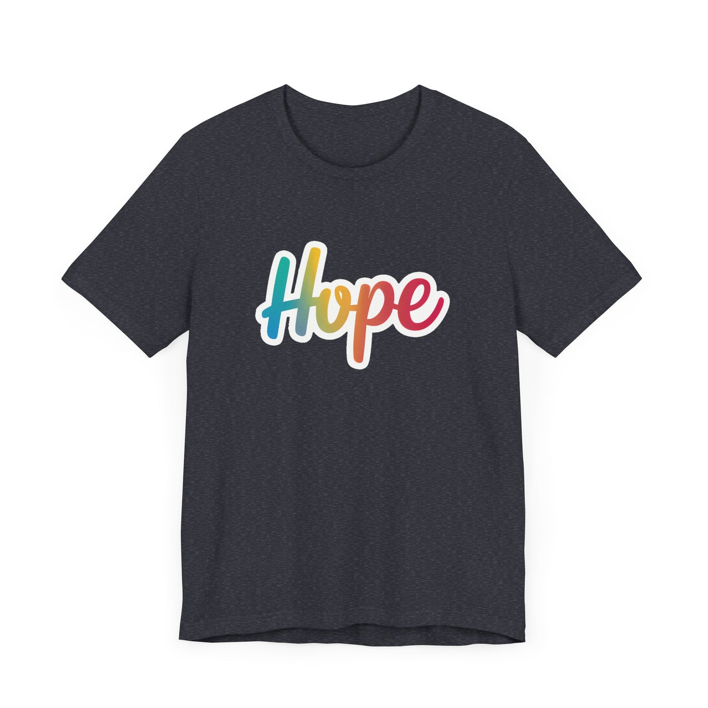 Hope - Short Sleeve Tee