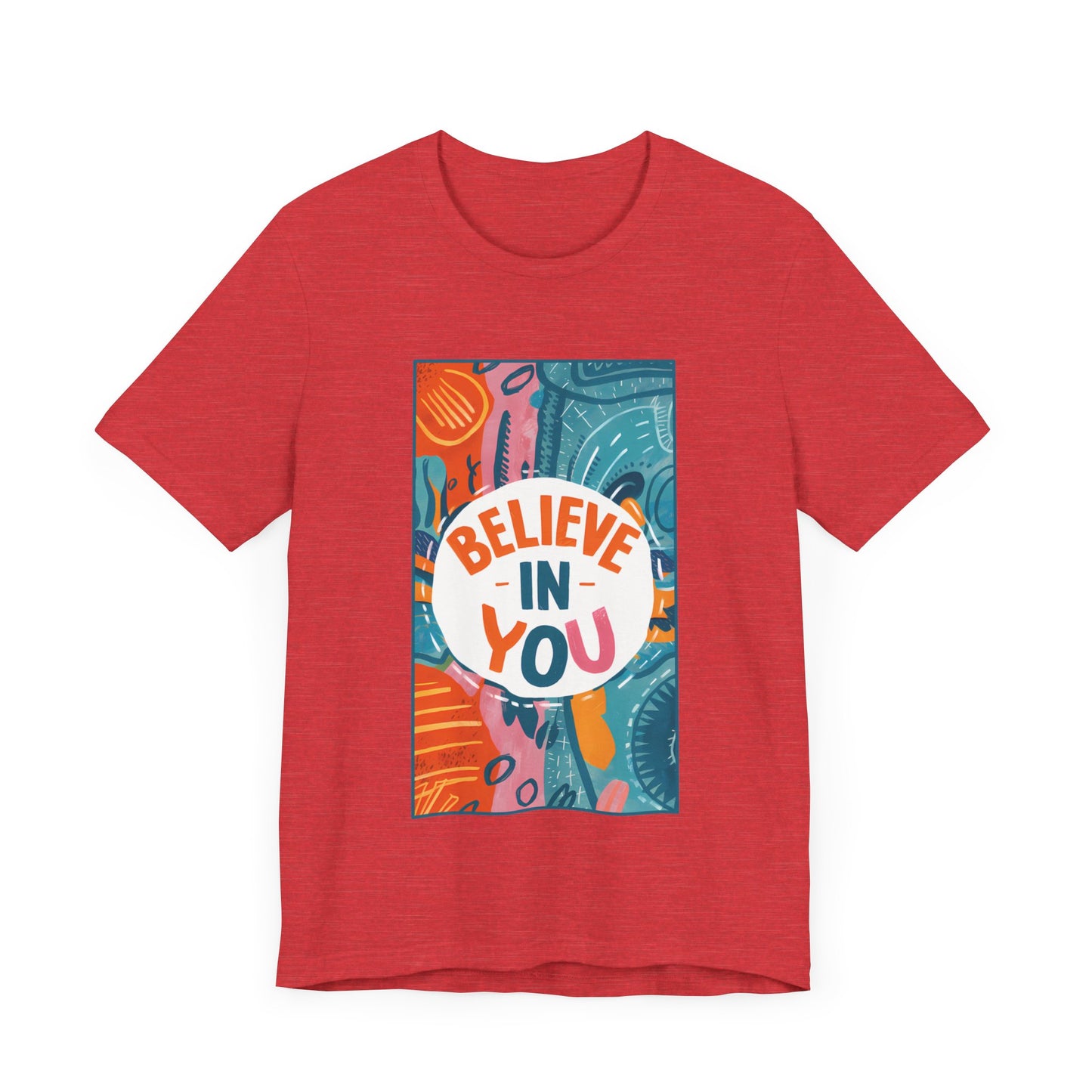 Believe In You - Short Sleeve Tee