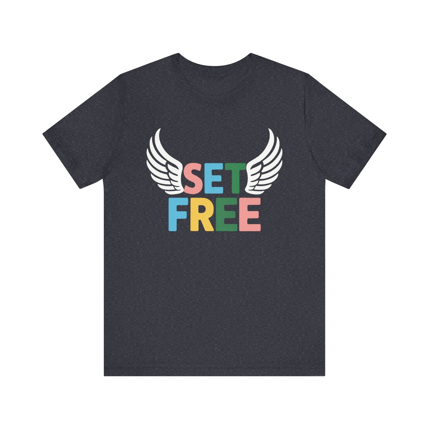 Set Free - Short Sleeve Tee