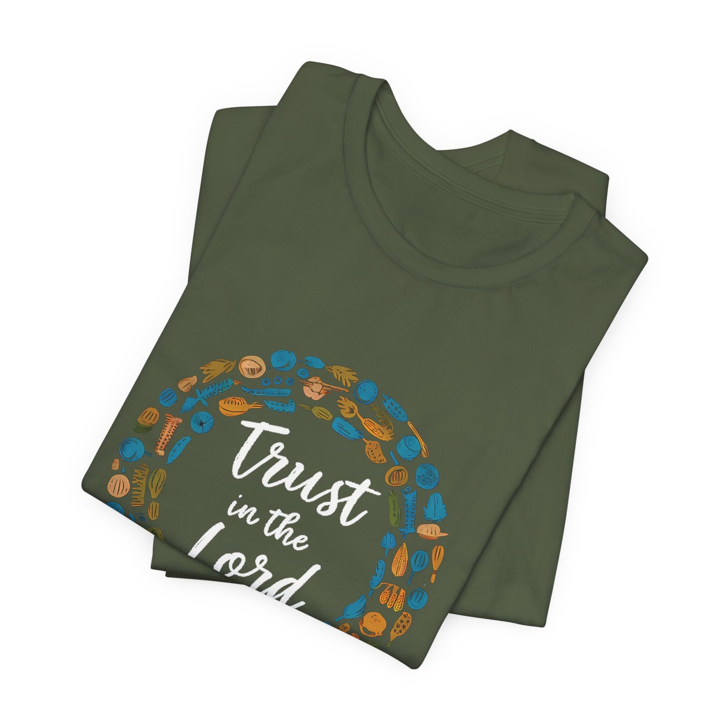 Trust In The Lord - Short Sleeve Tee