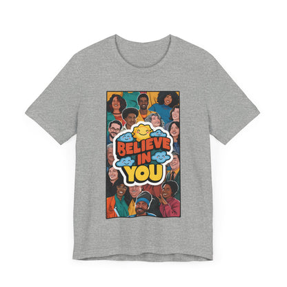 Believe In You - Short Sleeve Tee
