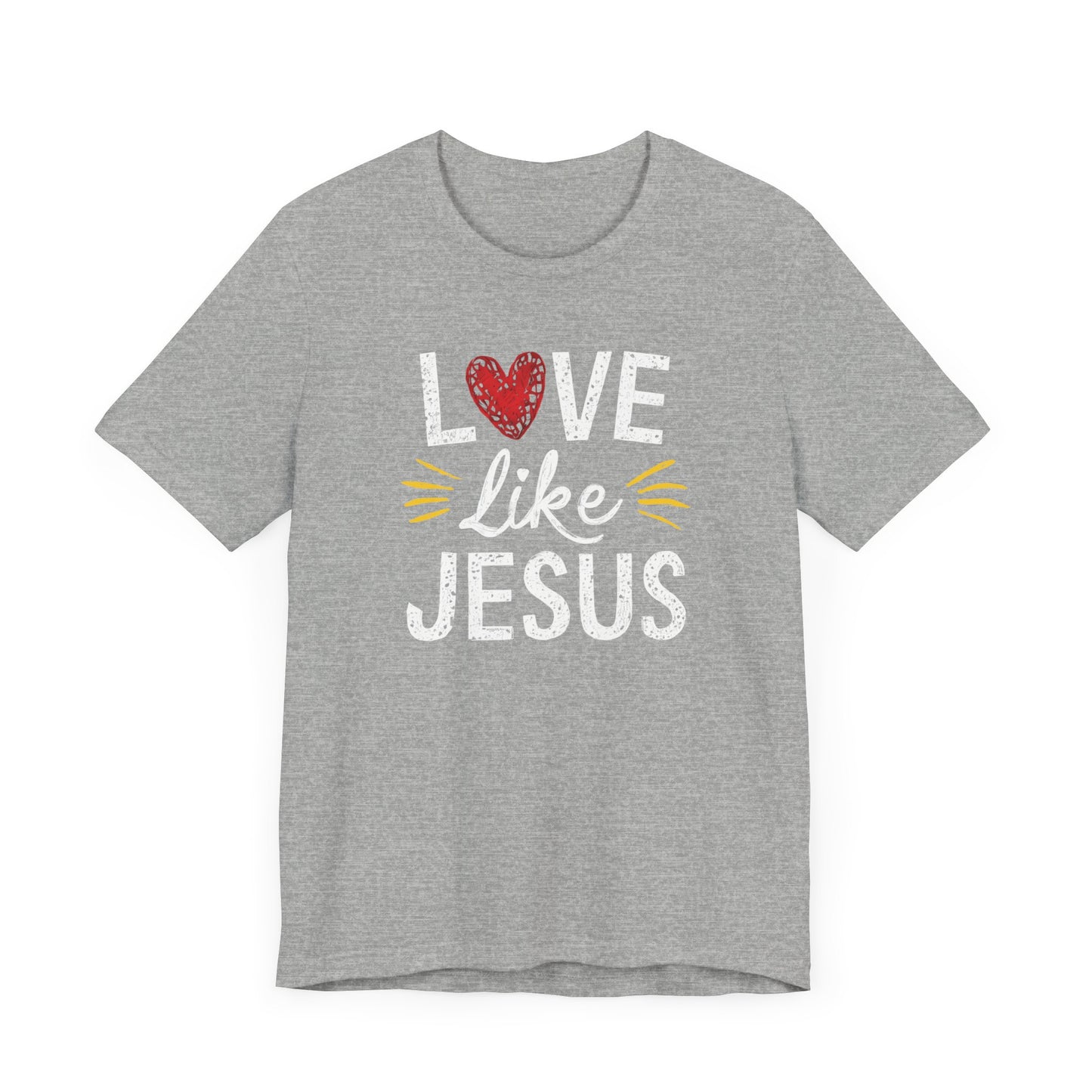 Love Like Jesus - Short Sleeve Tee