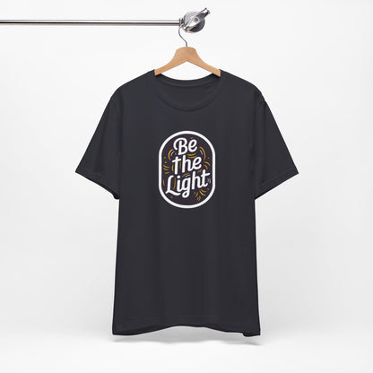 Be The Light - Short Sleeve Tee