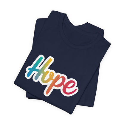 Hope - Short Sleeve Tee