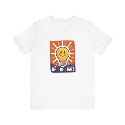 Be The Light - Short Sleeve Tee