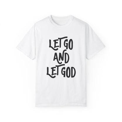 Let Go and Let God T-Shirt