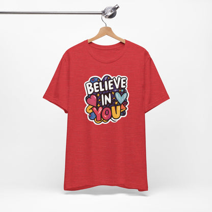 Believe In You - Short Sleeve Tee
