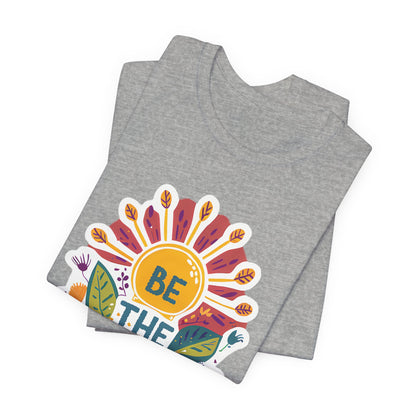 Be The Light - Short Sleeve Tee