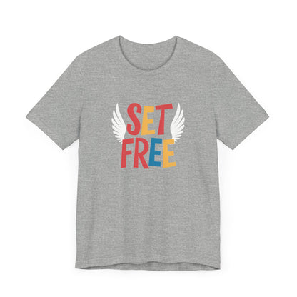 Set Free - Short Sleeve Tee