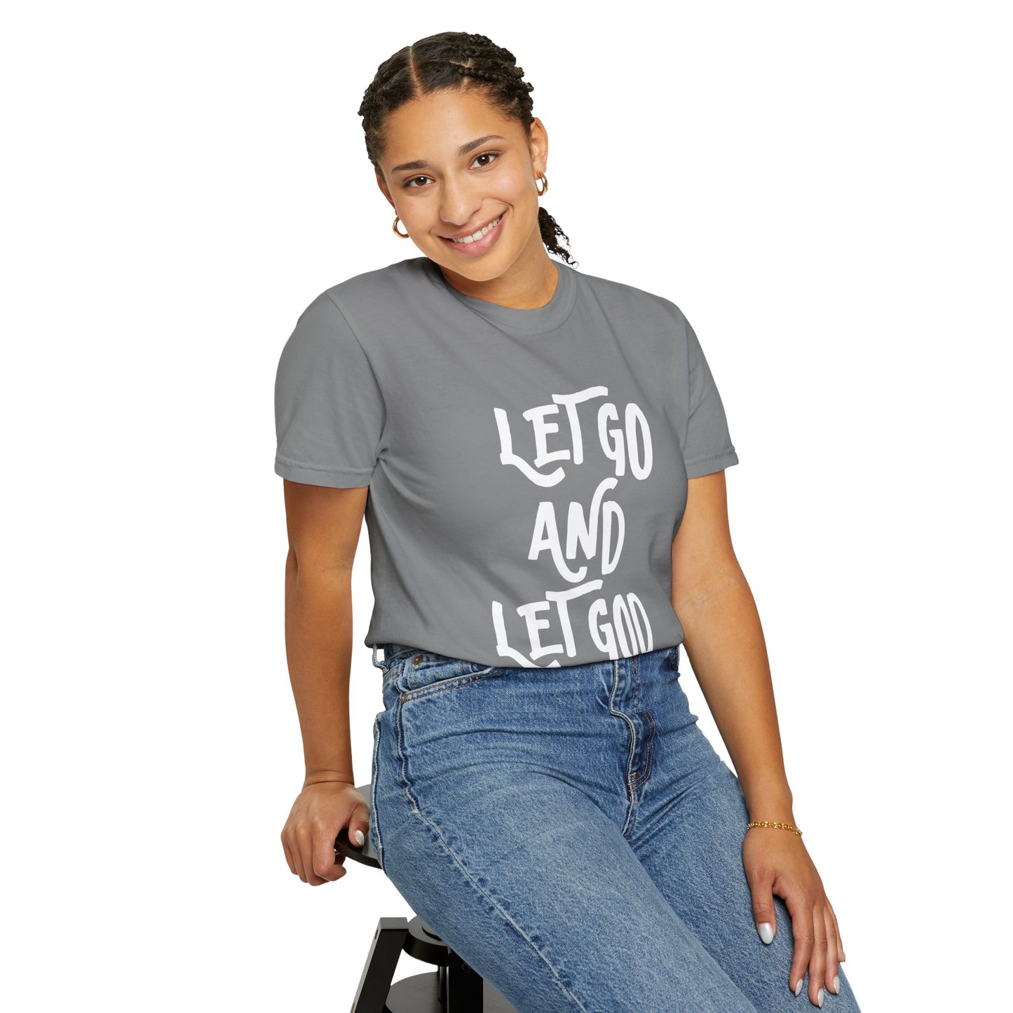 Let Go and Let God T-Shirt