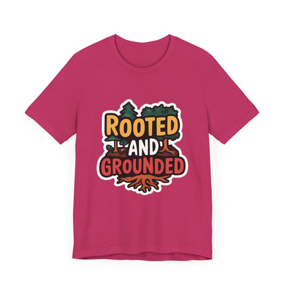 Rooted And Grounded - Short Sleeve Tee