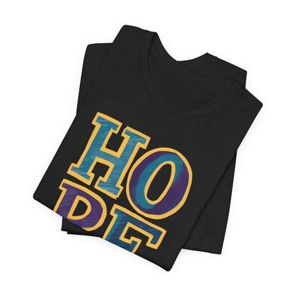 Hope - Short Sleeve Tee