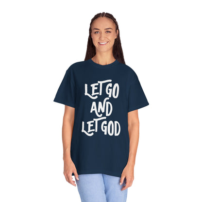 Let Go and Let God T-Shirt