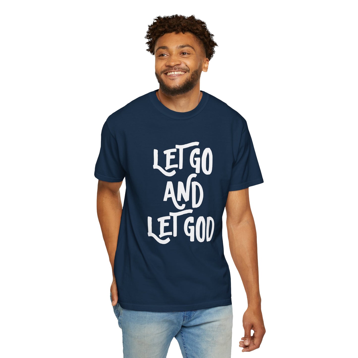 Let Go and Let God T-Shirt