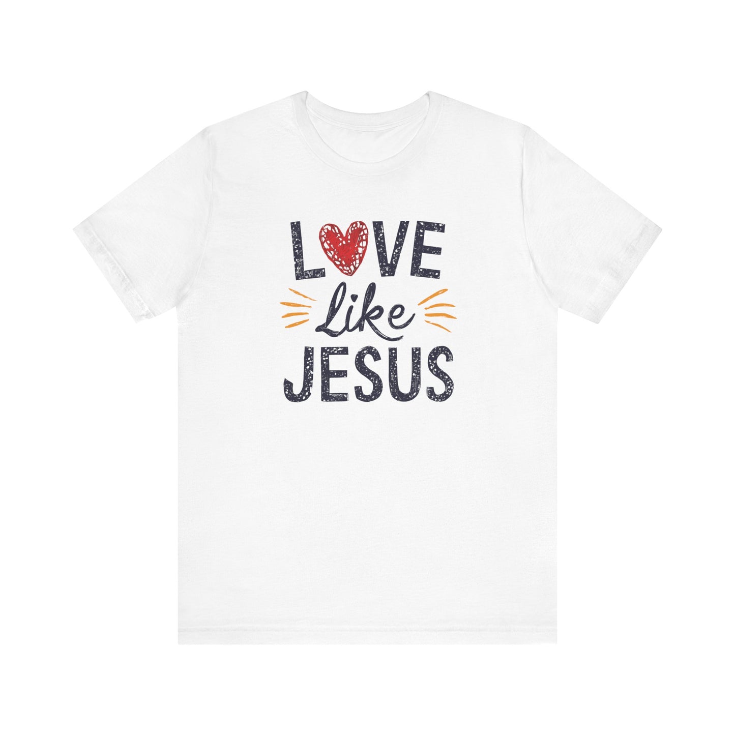 Love Like Jesus - Short Sleeve Tee