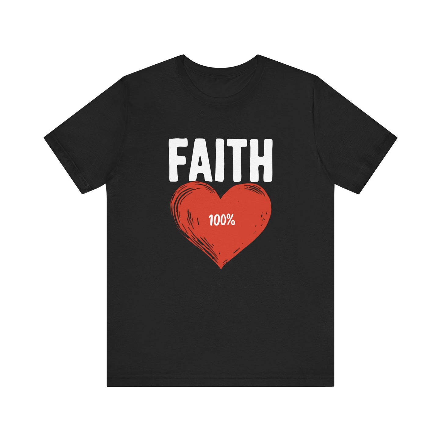 Faith 100% - Short Sleeve Tee