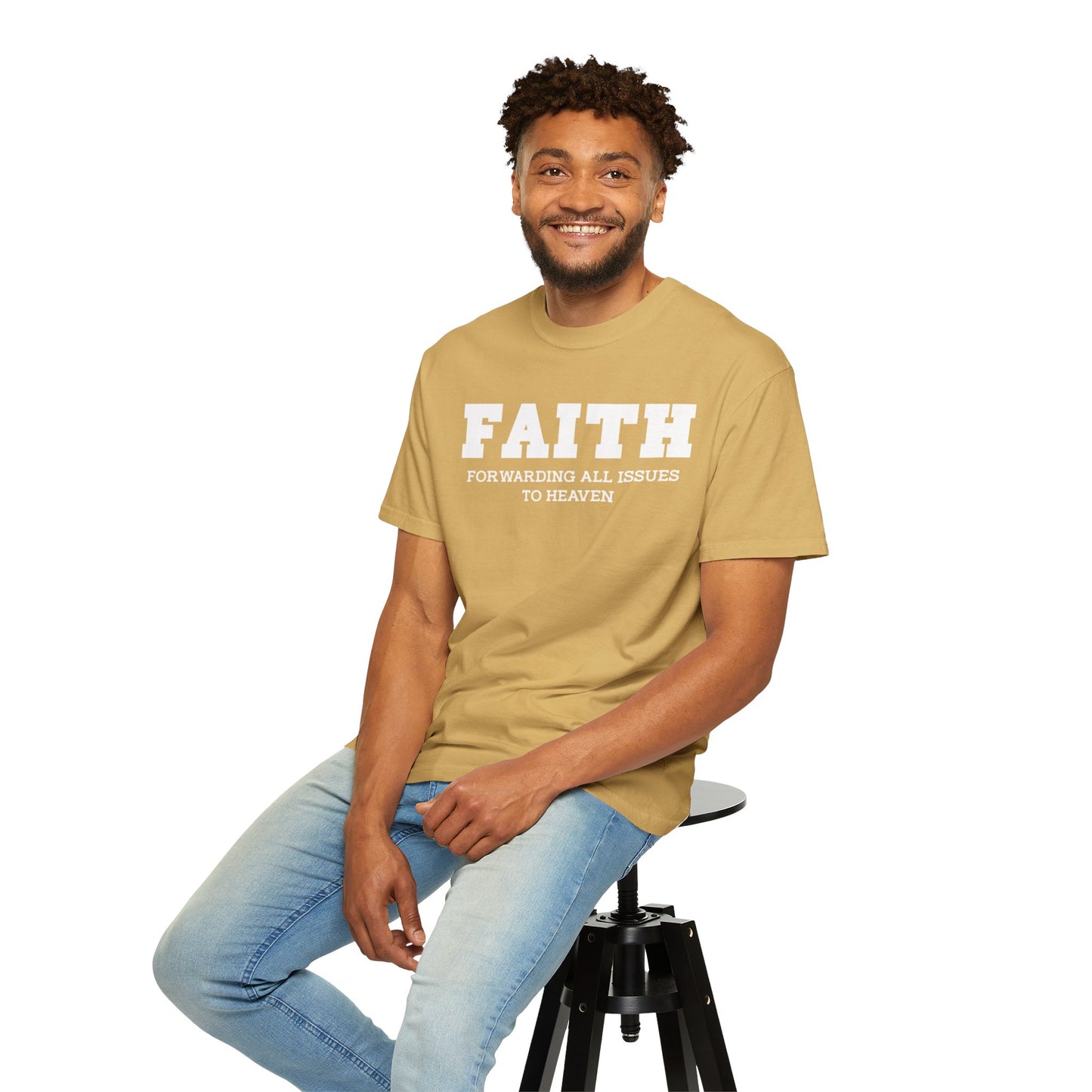 FAITH - Forwarding All Issues To Heaven T- Shirt