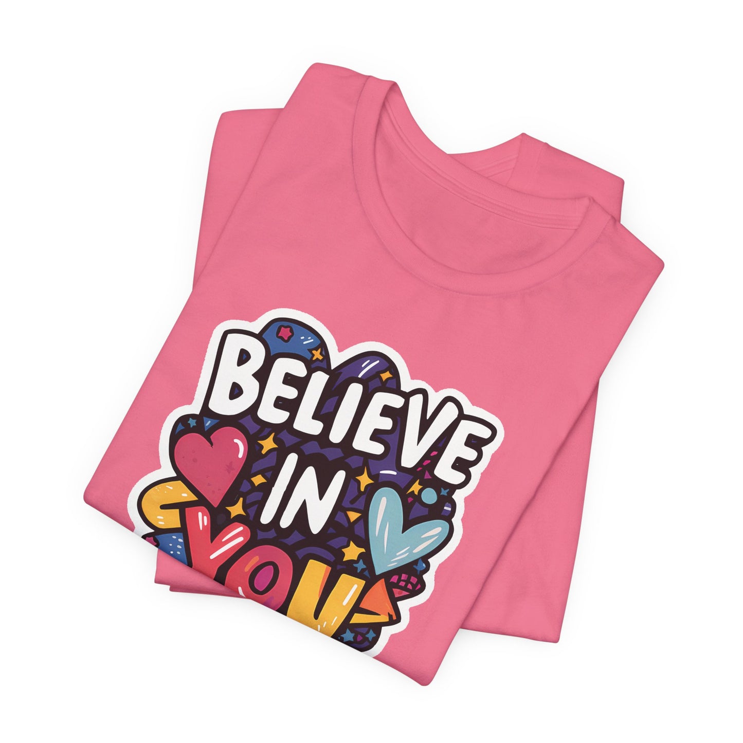 Believe In You - Short Sleeve Tee