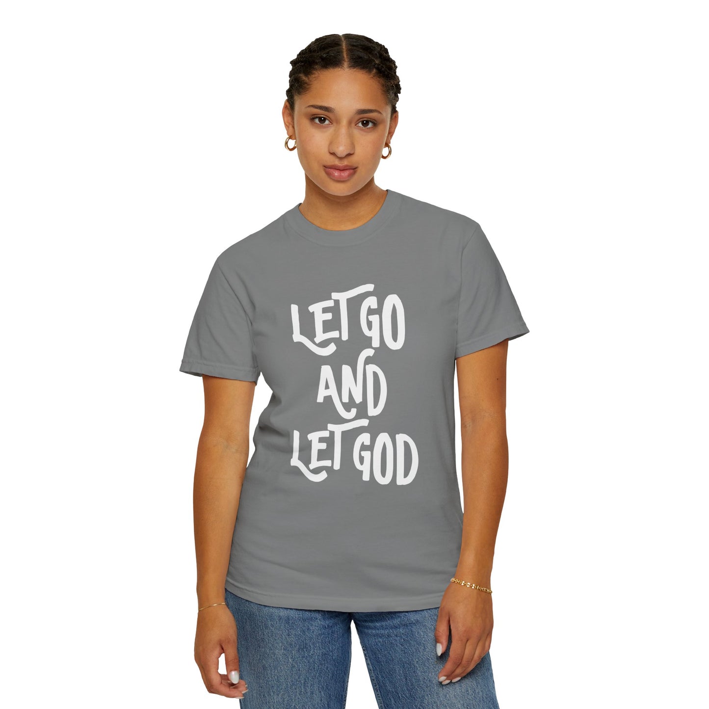 Let Go and Let God T-Shirt