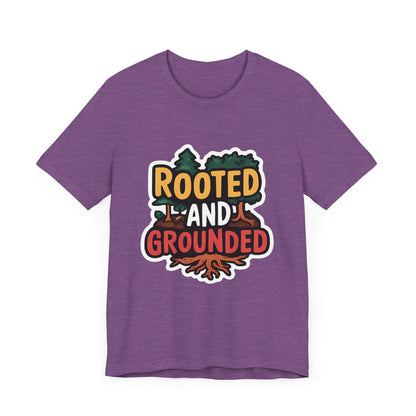 Rooted And Grounded - Short Sleeve Tee