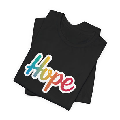 Hope - Short Sleeve Tee