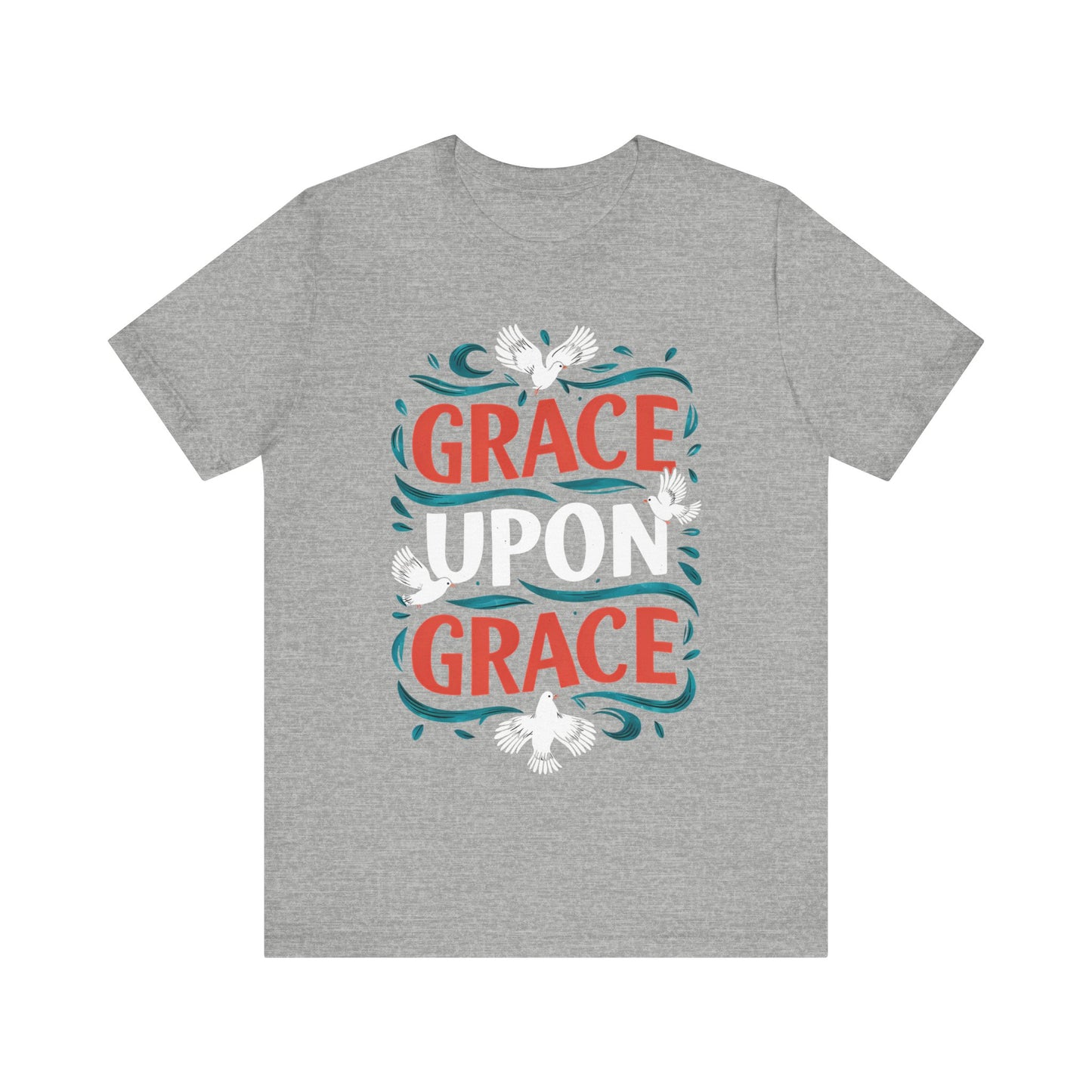 Grace Upon Grace - Short Sleeve Tee