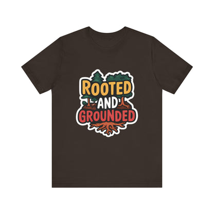 Rooted And Grounded - Short Sleeve Tee