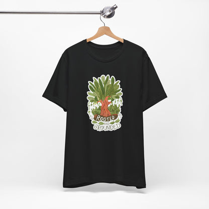 Rooted And Grounded - Short Sleeve Tee