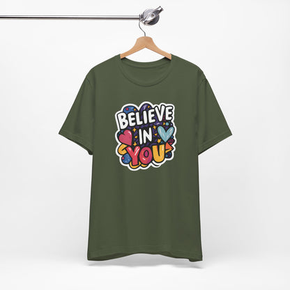 Believe In You - Short Sleeve Tee