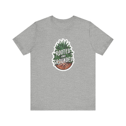 Rooted And Grounded - Short Sleeve Tee