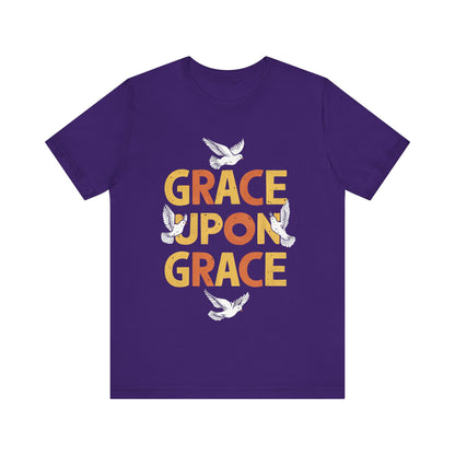 Grace Upon Grace - Short Sleeve Tee